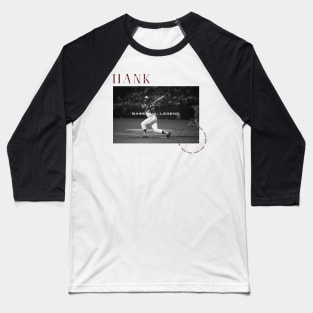 aaron hank legend Baseball T-Shirt